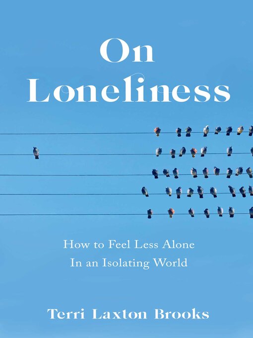 Title details for On Loneliness by Terri Laxton Brooks - Available